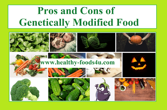 What Are The Pros And Cons Of Genetically Modified Food