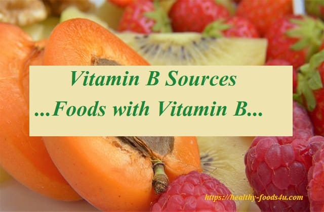 Vitamin B Sources: List Of Vitamin B Fruits And Vegetables - Healthy ...